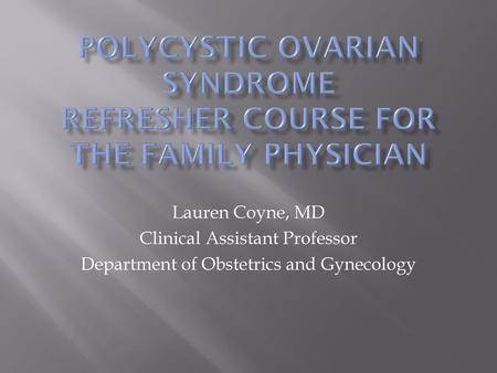 Polycystic Ovarian Syndrome Refresher Course for the Family Physician