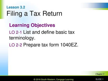 Lesson 3.2 Filing a Tax Return