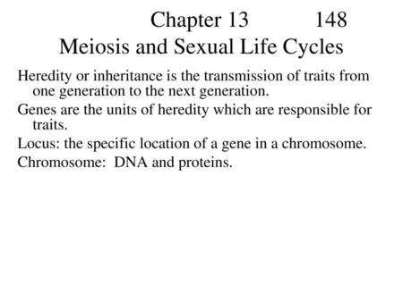 Chapter Meiosis and Sexual Life Cycles
