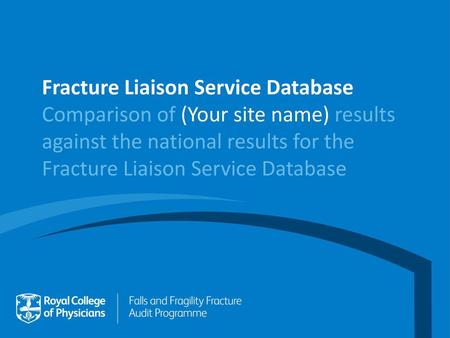 Fracture Liaison Service Database