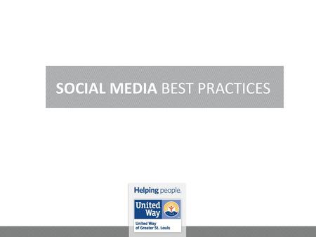 SOCIAL MEDIA BEST PRACTICES