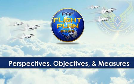Perspectives, Objectives, & Measures