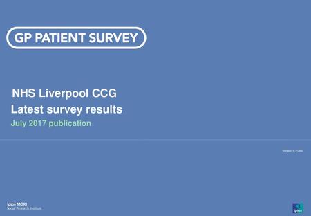 NHS Liverpool CCG Latest survey results July 2017 publication.