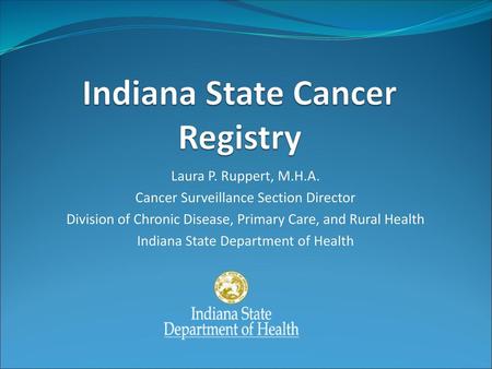 Indiana State Cancer Registry