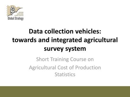 Short Training Course on Agricultural Cost of Production Statistics