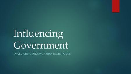 Influencing Government