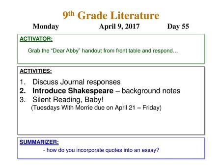 9th Grade Literature Monday April 9, 2017 Day 55