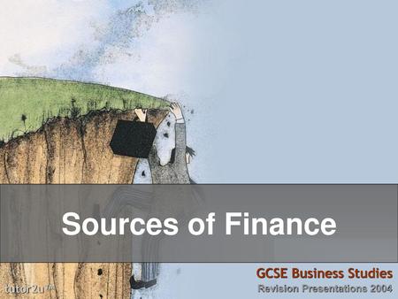 Sources of Finance GCSE Business Studies tutor2u™