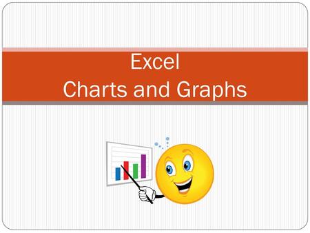 Excel Charts and Graphs