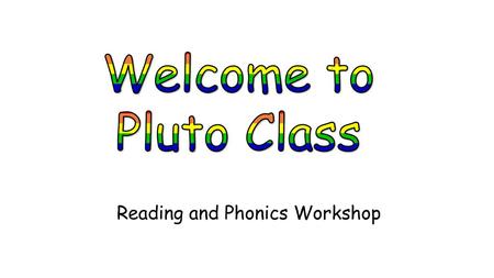 Reading and Phonics Workshop