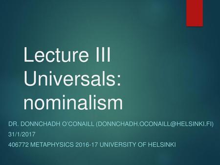 Lecture III Universals: nominalism