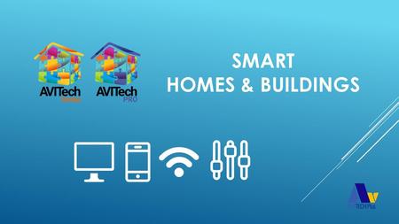 Smart Homes & Buildings.