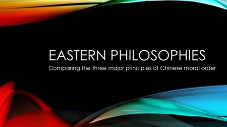 Comparing the three major principles of Chinese moral order