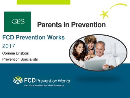 Parents in Prevention FCD Prevention Works 2017 Corinne Brisbois