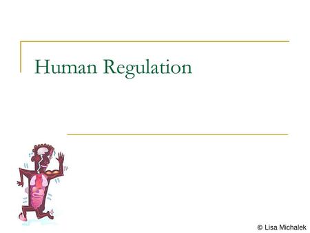 Human Regulation © Lisa Michalek.