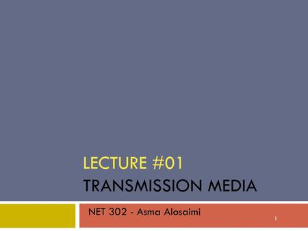 Lecture #01 Transmission Media