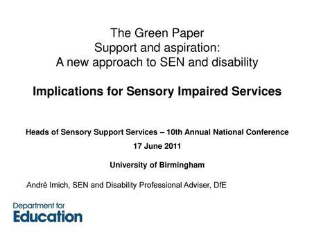 Implications for Sensory Impaired Services