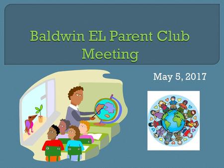 Baldwin EL Parent Club Meeting