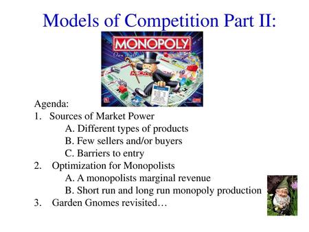 Models of Competition Part II: