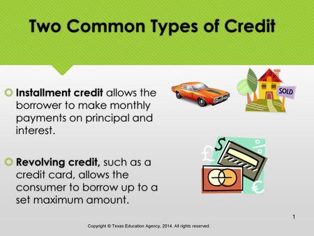 Two Common Types of Credit