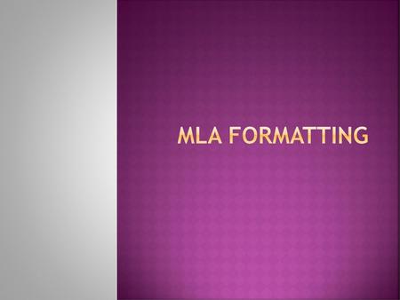 MLA Formatting.