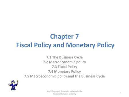 Chapter 7 Fiscal Policy and Monetary Policy