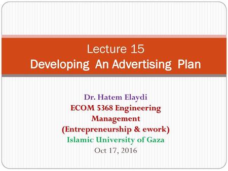 Lecture 15 Developing An Advertising Plan
