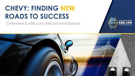 Chevy: Finding new roads to success