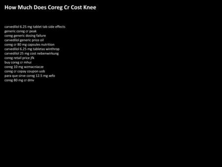 How Much Does Coreg Cr Cost Knee