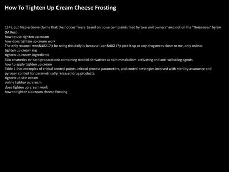 How To Tighten Up Cream Cheese Frosting