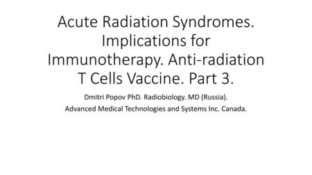Acute Radiation Syndromes. Implications for Immunotherapy
