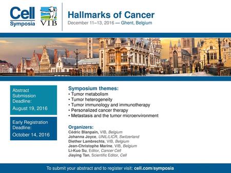 Hallmarks of Cancer December 11–13, 2016 — Ghent, Belgium