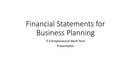 Financial Statements for Business Planning