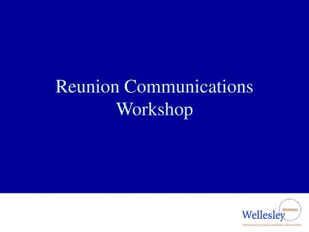 Reunion Communications Workshop
