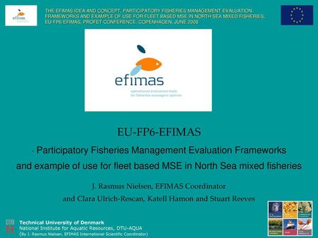 EU-FP6-EFIMAS Participatory Fisheries Management Evaluation Frameworks