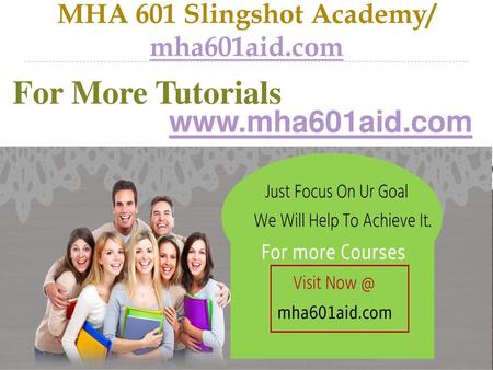 MHA 601 Slingshot Academy/ mha601aid.com
