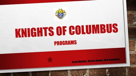 Knights of Columbus Programs