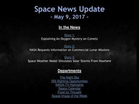 Space News Update - May 9, In the News Departments Story 1:
