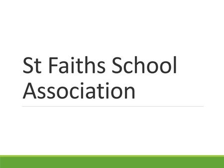 St Faiths School Association