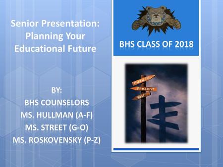 Senior Presentation: Planning Your Educational Future