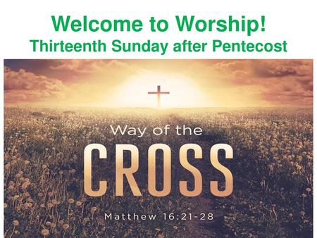 Thirteenth Sunday after Pentecost