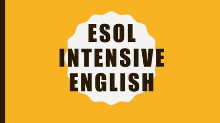 ESOL Intensive English