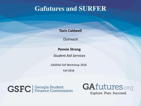 Gafutures and SURFER Tavis Caldwell Outreach Pennie Strong