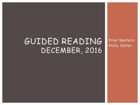 Guided Reading December, 2016