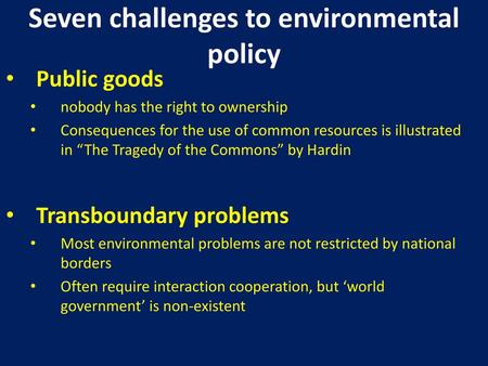 Seven challenges to environmental policy
