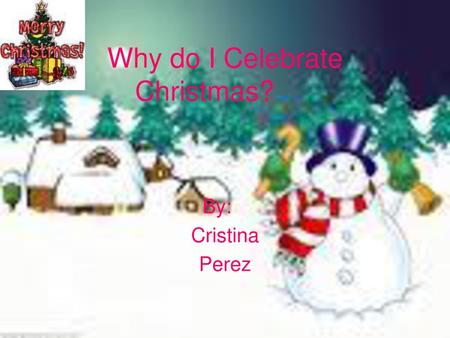 Why do I Celebrate Christmas?