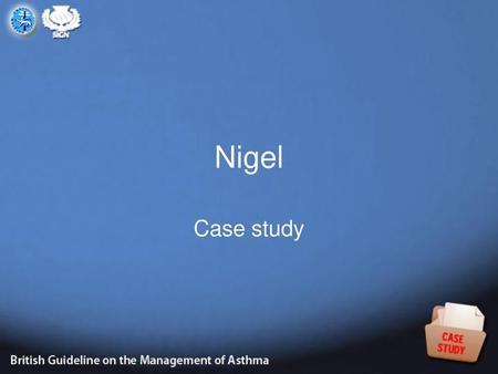 Nigel Case study.