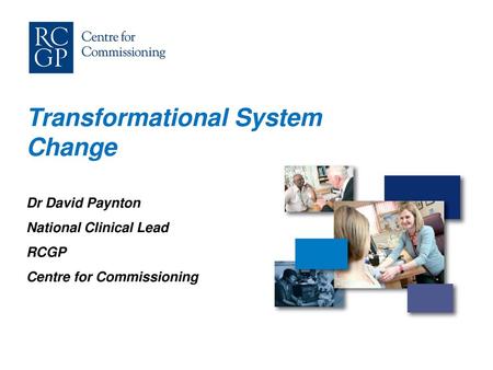 Transformational System Change