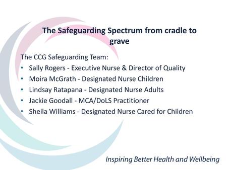 The Safeguarding Spectrum from cradle to grave