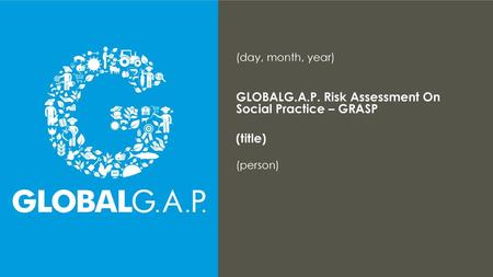 GLOBALG.A.P. Risk Assessment On Social Practice – GRASP
